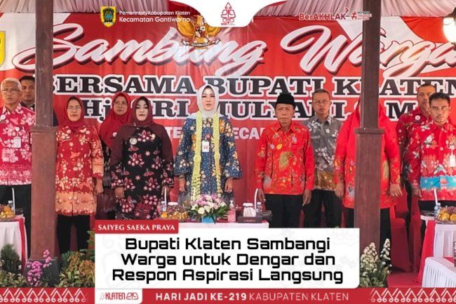 Bupati Klaten Sambangi Warga untuk Dengar dan Respon Aspirasi Langsung