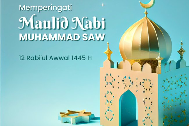  Memperingati Maulid Nabi Muhammad SAW 12 Rabi'ul Awwal 1445 H