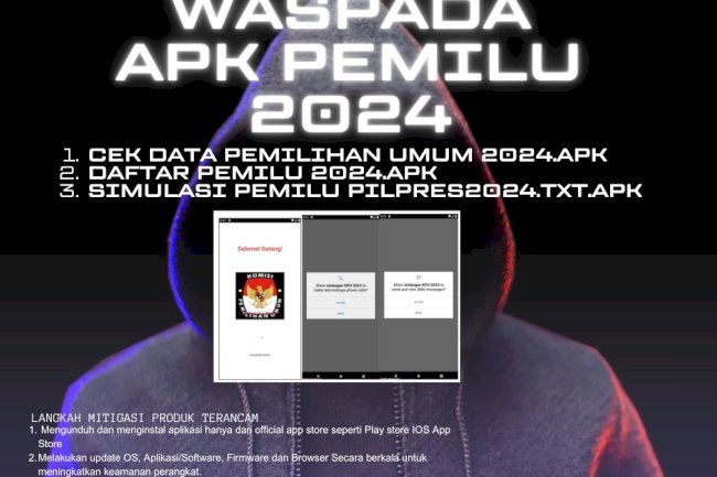 WASPADA APK PEMILU 2024