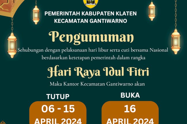PENGUMUMAN CUTI HARI 1445 H KECAMATAN GANTIWARNO