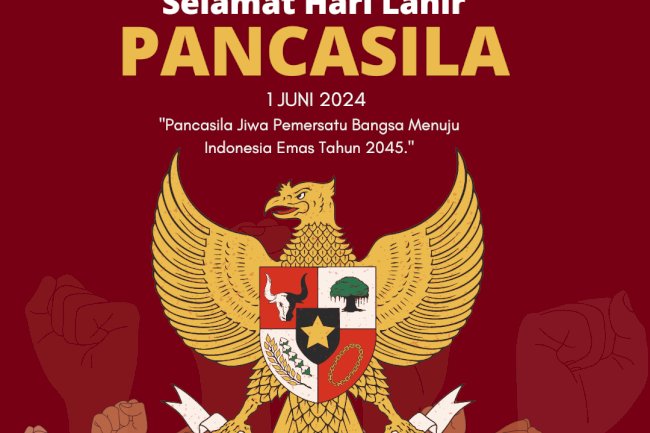 Selamat Hari Lahir Pancasila 1 Juni 2024