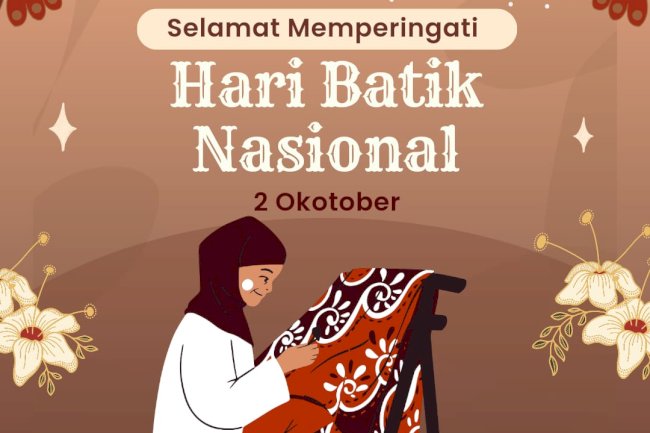 Selamat Memperingati Hari Batik Nasional