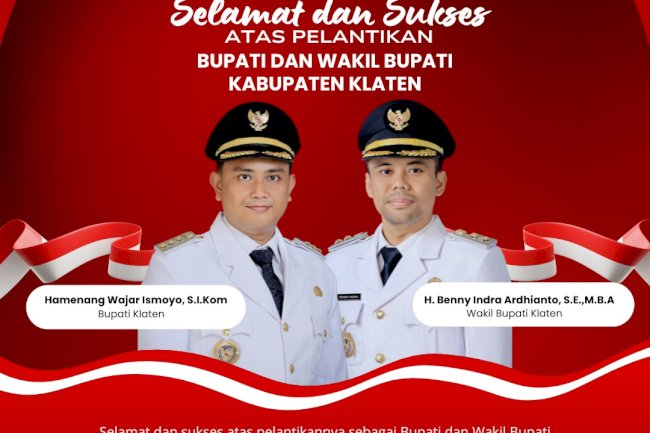 Selamat dan Sukses Atas Pelantikan Bupati dan Wakil Bupati Klaten