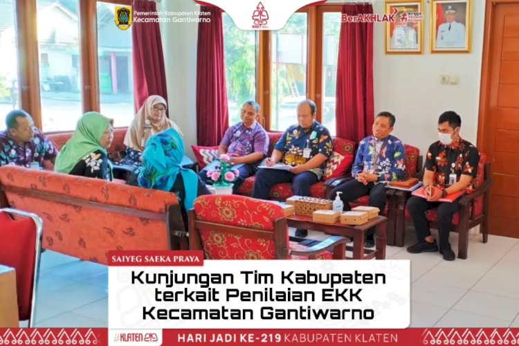 Tim Penilai EKK Tingkat Kabupaten datang ke Kecamatan Gantiwarno